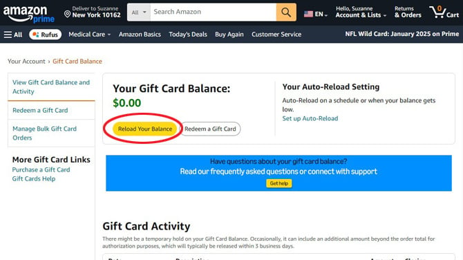 Amazon site screenshot showing Amazon Prime in the top left with the location and two rows of menu items. In the main window, you see Your Gift Card Balance and a yellow button entitled Reload Your Balance (circled) and a white button entitled Redeem a Gift Card. 