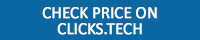 Check price on Clicks.Tech button. 