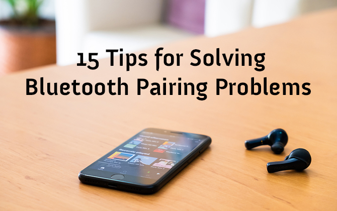 How To Fix Bluetooth Pairing Problems Techlicious