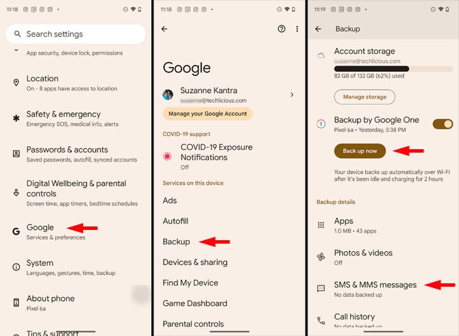 Three screenshots of Android Settings app. In the first screenshot, you see Storage, Cloud Service, Accounts, Digital Wellbeing  & parental controls, Google (pointed out), Utilities, System, About phone. In the second screenshot you see a photo with the name Sagar Naresh Bhavsar, a button Manage your Google Account, COVID-19 Exposure Notifications, Ads, Autofill, Backup (pointed out), Devices & sharing, and Find My Device. In the third screenshot you see Backup at the top, with Account storage, Backup by Google One with the toggle on, a button Back up now (pointed out), Back details, Apps, Photos & videos SMS messages (pointed out), Call history.