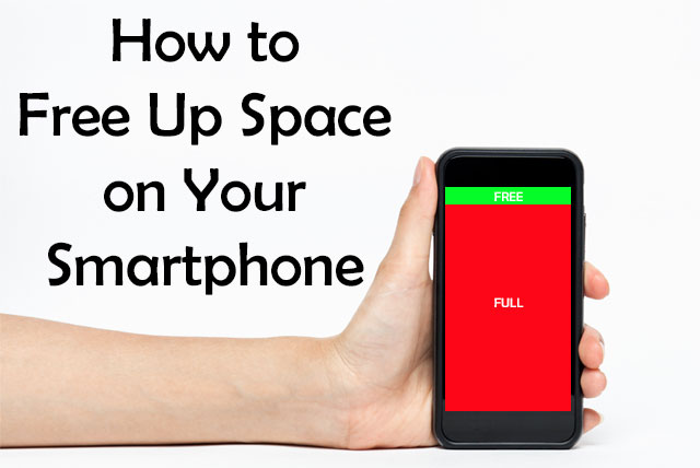 How To Free Up Space On Your Smartphone Techlicious